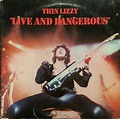 Thin Lizzy - Live And Dangerous (Vinyl, LP, Album) | Discogs