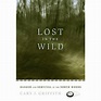 Lost In The Wild - By Cary J Griffith (paperback) : Target