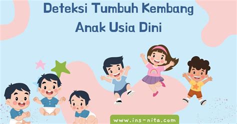 Deteksi Tumbuh Kembang Anak Usia Dini Insnita Ruang Narasi Dan