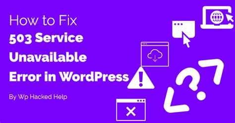 How To Fix Error 503 The Service Is Unavailable Wordpress