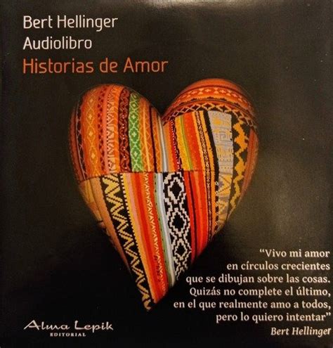 Historias De Amor Audiolibro Bert Hellinger Editorial La Osa Mayor