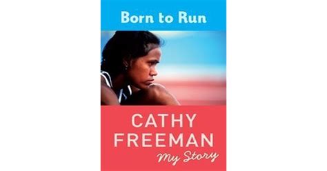 Born To Run By Cathy Freeman