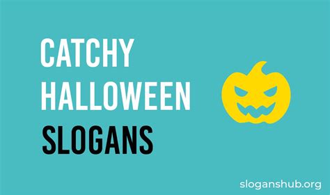750 Scary Halloween Slogans And Scary Halloween Phrases