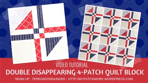 Video Tutorial Double Disappearing 4 Patch Block Quick And Easy