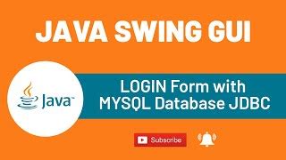 Login Form With Mysql Database Jdbc Java Swing Gui