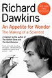 An Appetite for Wonder: The Making of a Scientist by Richard Dawkins ...