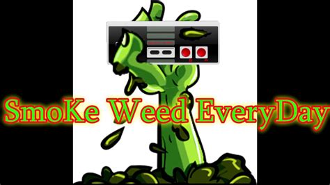 Smoke Weed Everyday Youtube