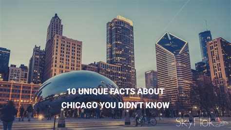 10 Unique Facts About Chicago You Didnt Know Skyflok