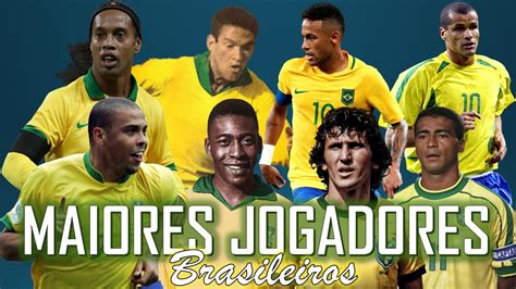 Top 20 Maiores Jogadores Do Futebol Brasileiro Greatest Brazilian Hot
