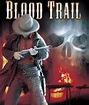 Wild Realm Film Reviews: Blood Trail