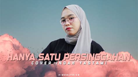 Hanya Satu Persinggahan Iklim Cover Indah Yastami Vibeslyrics