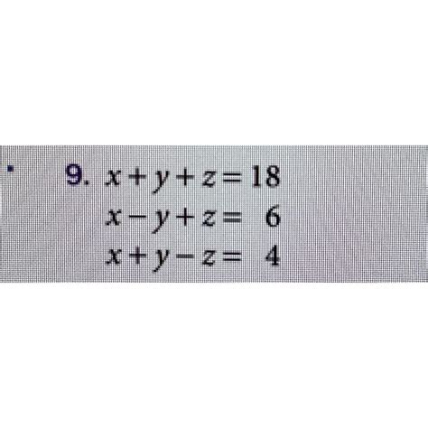 solved x y z 18x y z 6x y z 4 ﻿solve by determinants