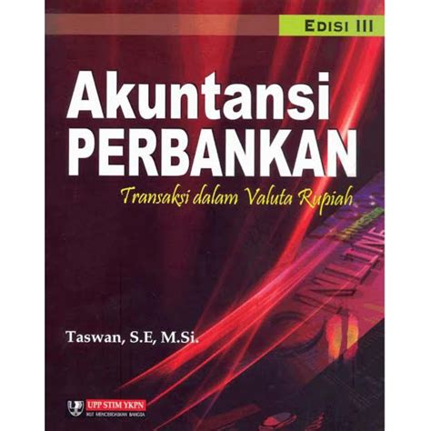 Jual Akuntansi Perbankan Edisi 3 Taswan Shopee Indonesia