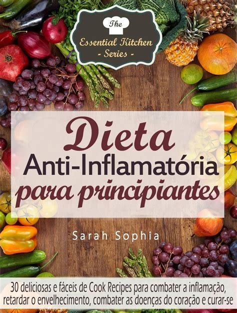 Dieta Anti Inflamatória Para Principiantes Ebook