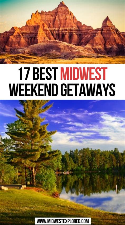 17 Best Midwest Weekend Getaways In 2021 Midwest Weekend Getaways