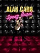 Alan Carr: Spexy Beast Live (2011)