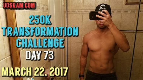 Body Transformation Day 73 250k Transformation Challenge 2017