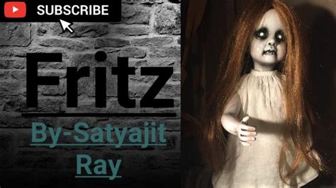 Fritz Isc Short Story By Satyajit Ray And Explained By Aman Youtube