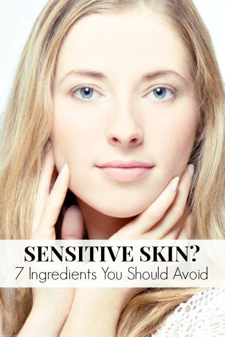 7 Ingredients You Should Avoid Like The Plague If You Have Sensitive Skin Sensitive Skin Makeup
