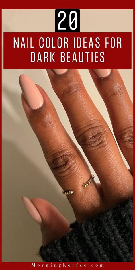 20 Nail Color Ideas For Dark Beauties That Absolutely Flatter Your