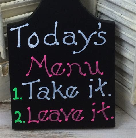 Take It Or Leave It Todays Menu Mixed Kreations