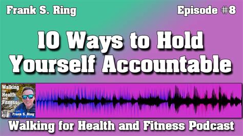 10 Ways To Hold Yourself Accountable To Get And Stay Fit Youtube