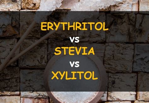 Erythritol Vs Stevia Vs Xylitol