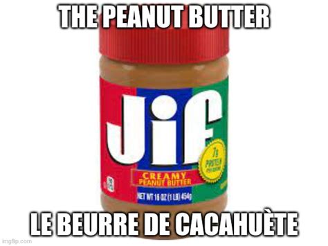 Le Peanut Butter Imgflip