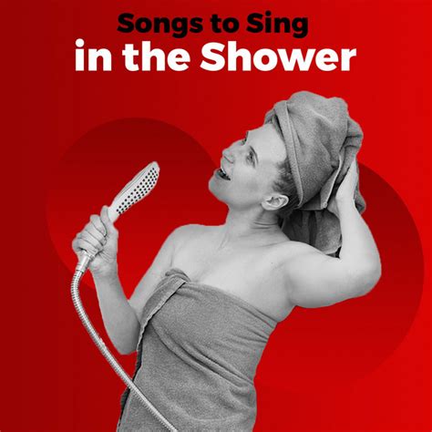 Songs To Sing In The Shower Compilation By Various Artists Spotify