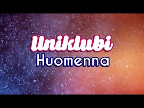 Uniklubi - Huomenna (Lyrics) - YouTube