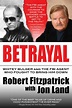 Betrayal : Whitey Bulger and the FBI Agent Who Fought to Bring Him Down ...