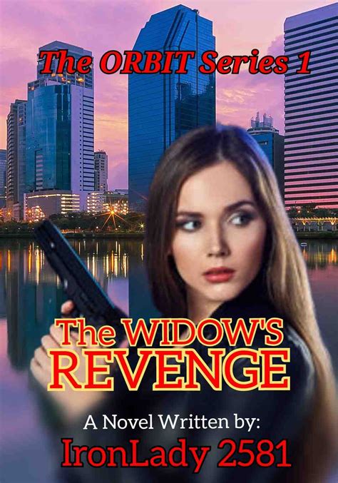 The Widows Revenge The Orbit Series 1 Completed Dreame