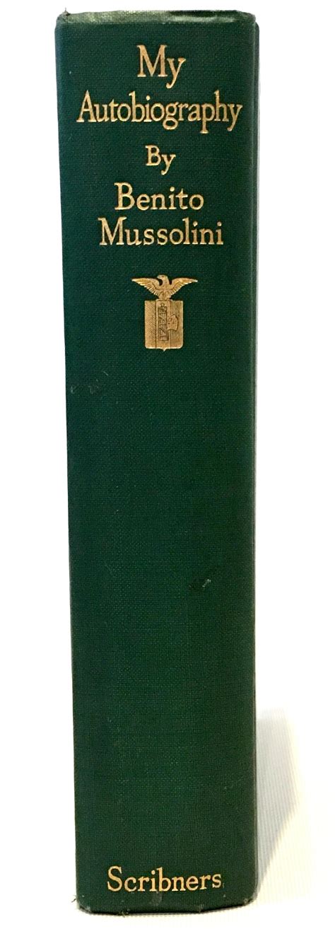 1928 1st Edition Book My Autobiography By Benito Mussolini At 1stdibs