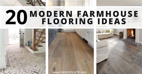 20 Best Modern Farmhouse Flooring Ideas Nikkis Plate