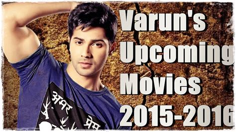 Varun Dhawan Upcoming Movies 2016 Youtube