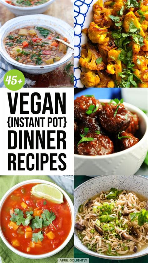 Vegan Instant Pot Recipes For Dinner April Golightly