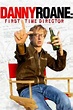 Danny Roane: First Time Director Poster 2 | GoldPoster