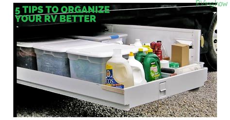 5 tips to organize your rv rving how camper organization travel trailers camper