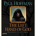 The Left Hand of God by Paul Hoffman | Penguin Random House Audio