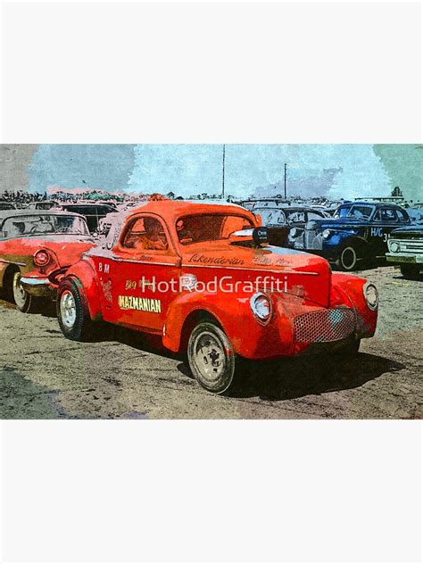 Willys Gasser Sticker For Sale By Hotrodgraffiti Redbubble