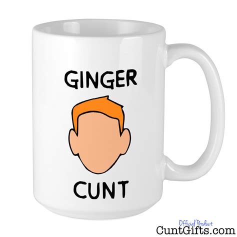 Ginger Cunt Mug Cunt Ts