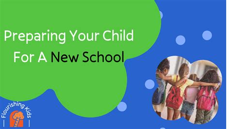 Preparing Your Child For A New School
