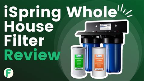 Ispring Wgb21b 2 Stage Whole House Water Filtration System Review 💧
