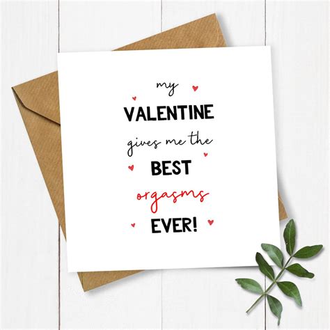 my valentine gives me the best orgasms ever card funny valentine card girlfriend valentine