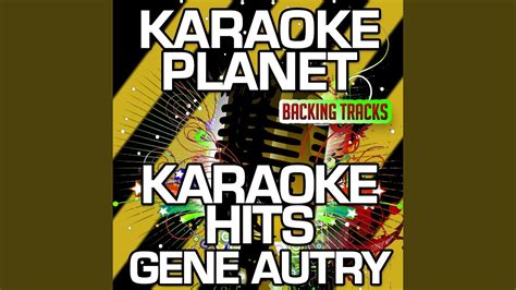 don t fence me in karaoke version originally performed by gene autry youtube