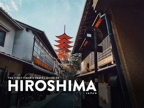 Visit Hiroshima Travel Guide To Japan Will Fly For Food