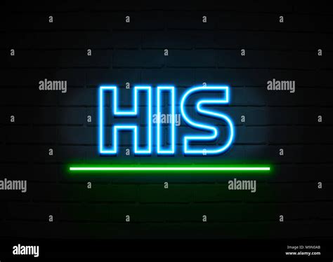 His Neon Sign Glowing Neon Sign On Brickwall Wall 3d Rendered