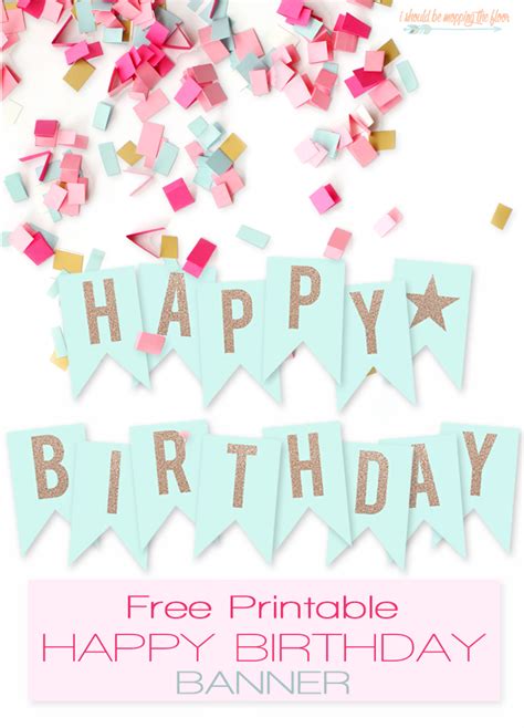 Print out the file on a4 or letter size cardstock. Free Printable Birthday Banners - The Girl Creative