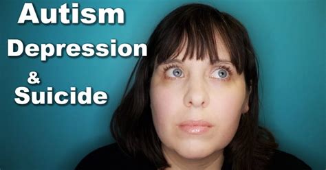 Autism Depression And Suicide An Autistic Adult Talks Mental Health