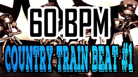 60 Bpm Country Train Beat 1 44 Drum Beat Drum Track Youtube
